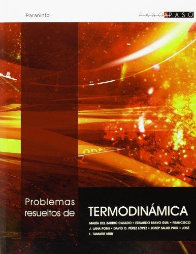 PROBLEMAS RESUELTOS DE TERMODINÁMICA | 9788497323499 | BARRIO CASADO, MARIA DEL / BRAVO GUIL, EDUARDO / LANA PONS, FRANCISCO JAVIER / LOPEZ PEREZ, DAVID OR