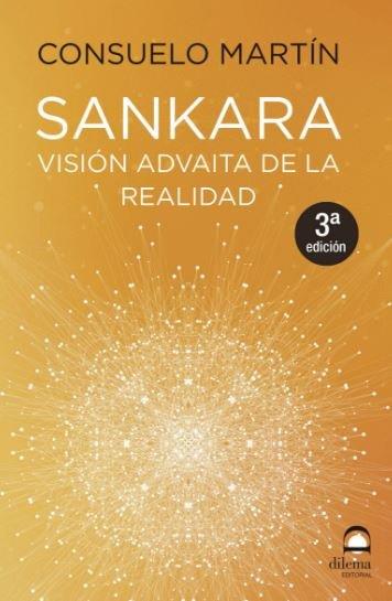 SANKARA VISIÓN ADVAITA DE LA REALIDAD (3ª EDICIÓN) | 9788498274028 | MARTÍN, CONSUELO
