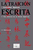 TRAICIÓN ESCRITA, LA | 9788483109632 | SPENCE, JONATHAN D.