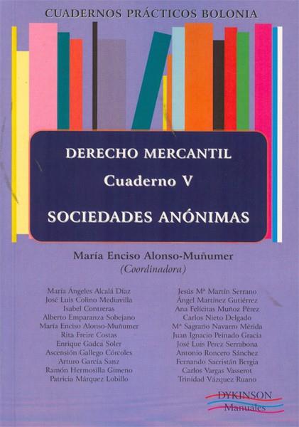 CUADERNOS PRÁCTICOS BOLONIA. DERECHO MERCANTIL. CUADERNO V. SOCIEDADES ANÓNIMAS. | 9788490313534 | ENCISO ALONSO-MUÑUMER, MARÍA