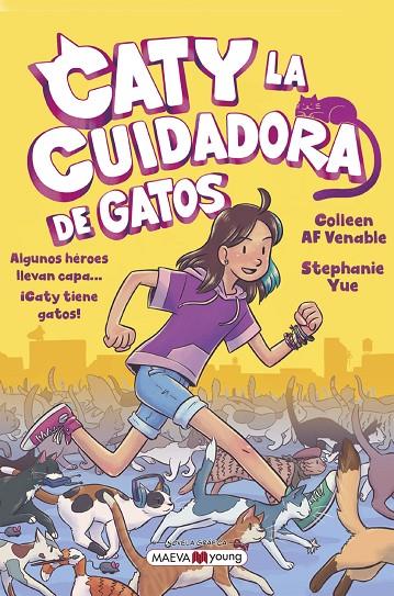 CATY LA CUIDADORA DE GATOS | 9788419110428 | VENABLE, COLLEEN AF / YUE, STEPHANIE