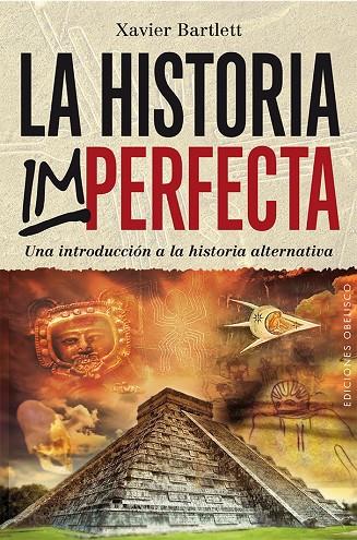 HISTORIA IMPERFECTA, LA | 9788416192663 | BARTLETT, XAVIER