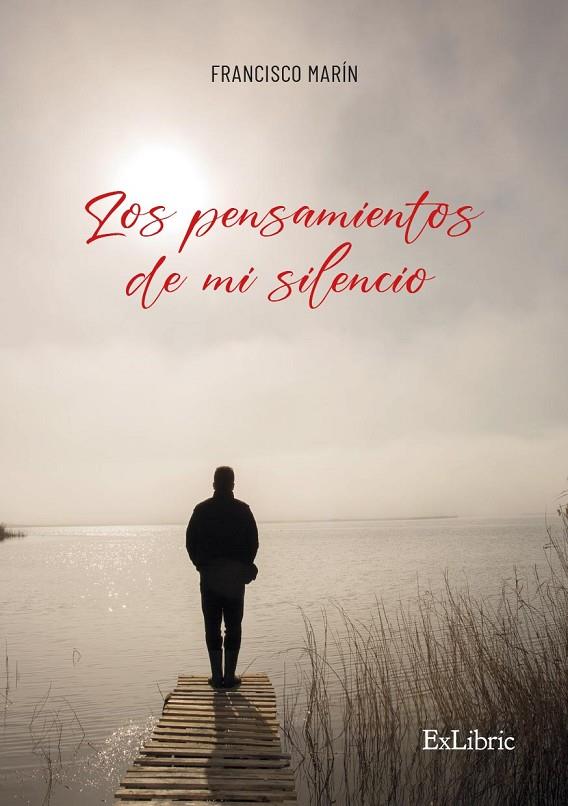 PENSAMIENTOS DE MI SILENCIO | 9788419269980 | MARÍN, FRANCISCO