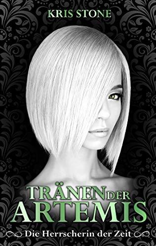 TRÄNEN DER ARTEMIS | 9783750461789 | STONE, KRIS / STEINER, CHRESTINA
