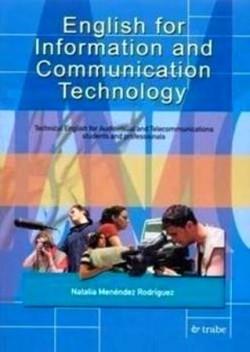 ENGLISH FOR INFORMATION AND COMMUNICATION TECHNOLOGY | 9788480533706 | MENÉNDEZ RODRÍGUEZ, NATALIA