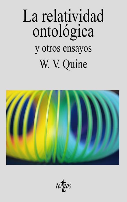 RELATIVIDAD ONTOLÓGICA Y OTROS ENSAYOS, LA | 9788430905133 | QUINE, WILLARD VON ORMARZ