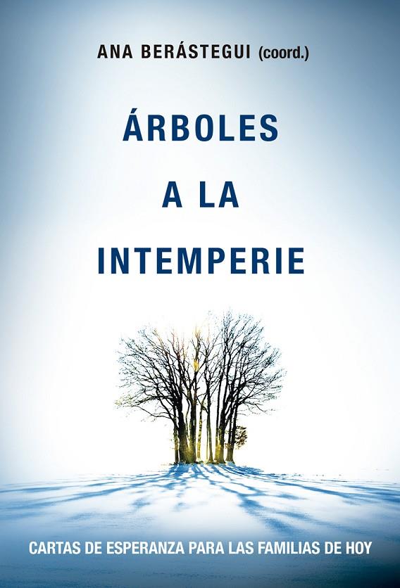 ÁRBOLES A LA INTEMPERIE | 9788427140455 | BARÁSTEGUI, ANA