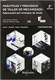PRÁCTICAS Y PROCESOS DE TALLER DE MECANIZADO 2ª | 9788426726254 | MALLORQUÍN EGEA, SALVADOR / CARRASCO MORENO, JOSÉ