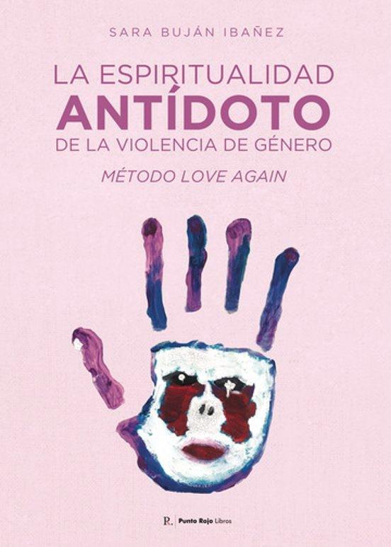 ESPIRITUALIDAD, ANTÍDOTO DE LA VIOLENCIA DE GÉNERO, LA | 9792520630263 | BUJÁN IBÁÑEZ, SARA