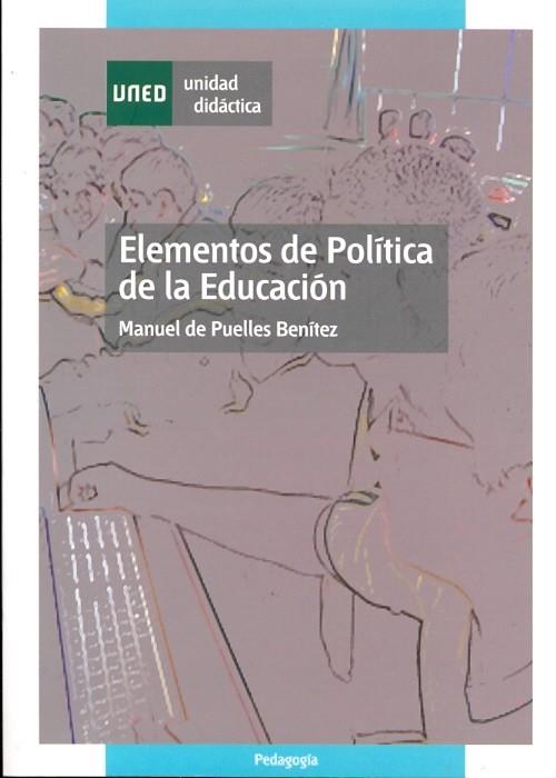 ELEMENTOS DE POLÍTICA DE LA EDUCACIÓN | 9788436225464 | PUELLES BENÍTEZ, MANUEL DE