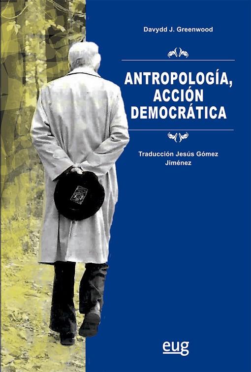 ANTROPOLOGIA, ACCIÓN DEMOCRATICA | 9788433875167 | GREENWOOD, DAVYDD J.