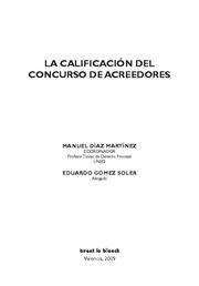 CALIFICACIÓN DEL CONCURSO DE ACREEDORES, LA | 9788498764796 | DÍAZ MARTÍNEZ, MANUEL / GÓMEZ SOLER, EDUARDO