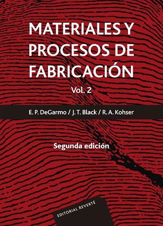 MATERIALES Y PROCESOS DE FABRICACIÓN. VOL. 2 | 9788429148244 | DE GARMO, E. PAUL / BLACK, J. TEMPLE / KOHSER, RONALD A.