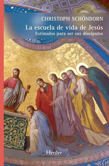 ESCUELA DE VIDA DE JESÚS, LA | 9788425432477 | SCHÖNBORN, CHRISTOPH