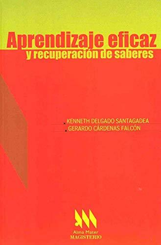 APRENDIZAJE EFICAZ Y RECUPERACIÓN DE SABERES | 9789582007805 | DELGADO, KENNETH