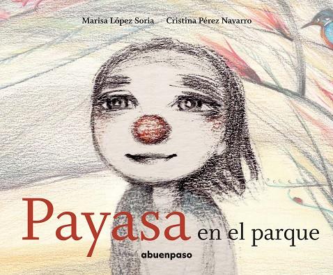 PAYASA EN EL PARQUE | 9788494744662 | LOPEZ / PEREZ