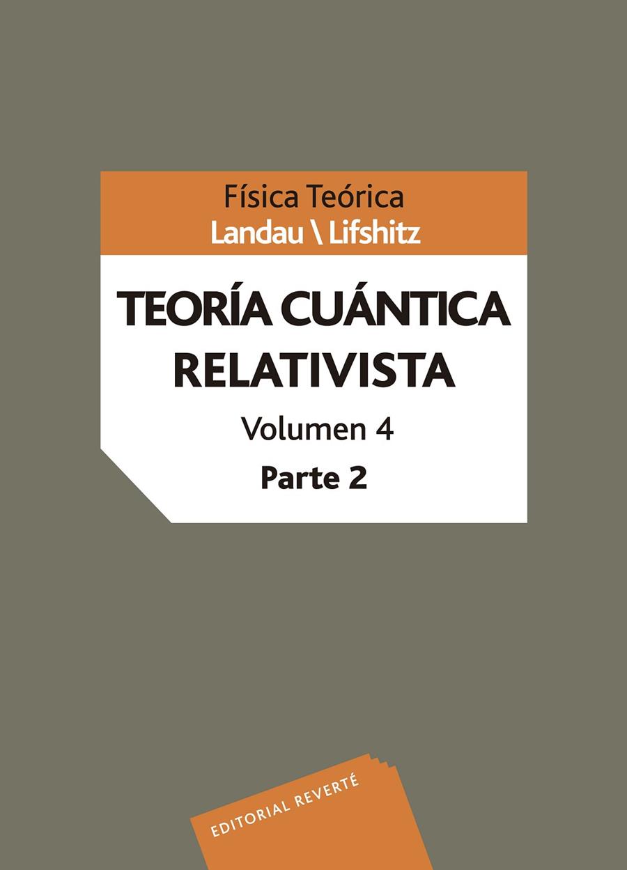 TEORÍA CUÁNTICA RELATIVISTA | 9788429140859 | LANDAU, L. D. / LIFSHITZ, E. M. / BERESTETSKII, V. B. / PITAEVSKII, L. P.
