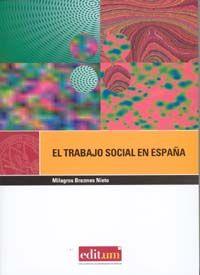 TRABAJO SOCIAL EN ESPAÑA, EL | 9788483717455 | BREZMES NIETO, MILAGROS