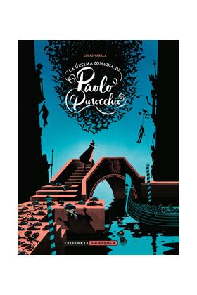 ÚLTIMA COMEDIA DE PAOLO PINOCCHIO, LA | 9788418809491 | VARELA, LUCAS
