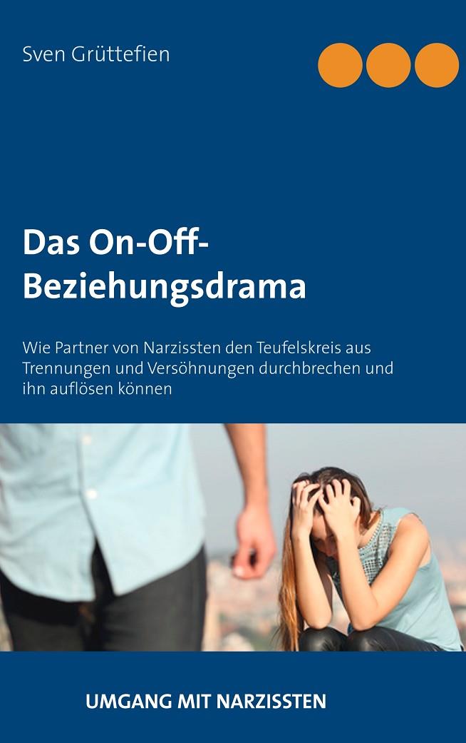 DAS ON-OFF-BEZIEHUNGSDRAMA | 9783746024578 | GRUTTEFIEN, SVEN