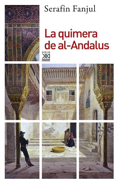 QUIMERA DE AL-ANDALUS, LA | 9788432311505 | FANJUL GARCÍA, SERAFÍN