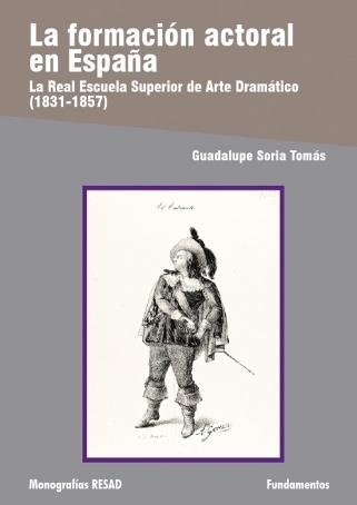 FORMACIÓN ACTORAL EN ESPAÑA, LA | 9788424512200 | SORIA TOMAS, GUADALUPE