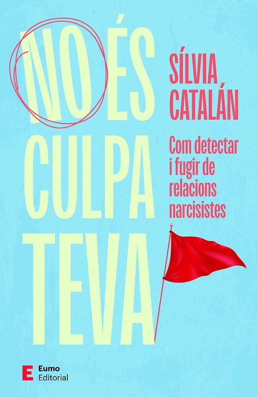 NO ÉS CULPA TEVA | 9788497669061 | CATALÁN NAVARRO, SÍLVIA