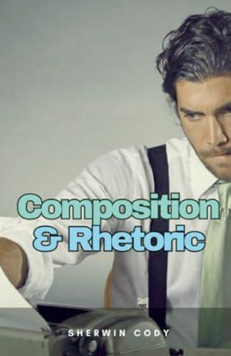 COMPOSITION & RHETORIC | 9791222410968 | CODY, SHERWIN