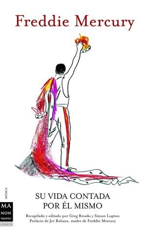FREDDY MERCURY. SU VIDA CONTADA POR EL MISMO | 9788496222021 | MERCURY, FREDDIE