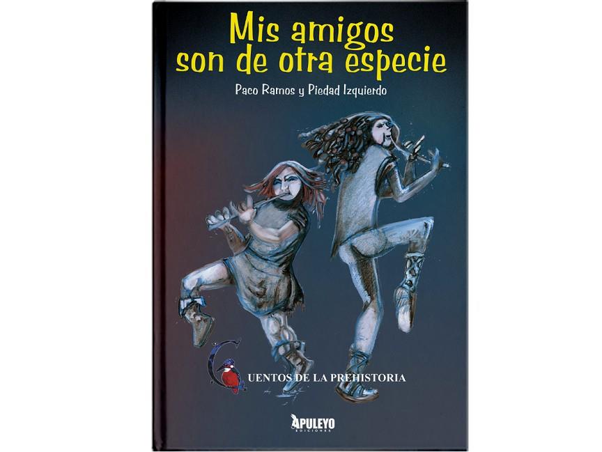 CUENTOS DE LA PREHISTORIA | 9788410603332 | IZQUIERDO DELGADO, PIEDAD / RAMOS SANCHEZ, PACO