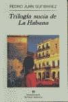 TRILOGÍA SUCIA DE LA HABANA | 9788433910813 | GUTIÉRREZ, PEDRO JUAN