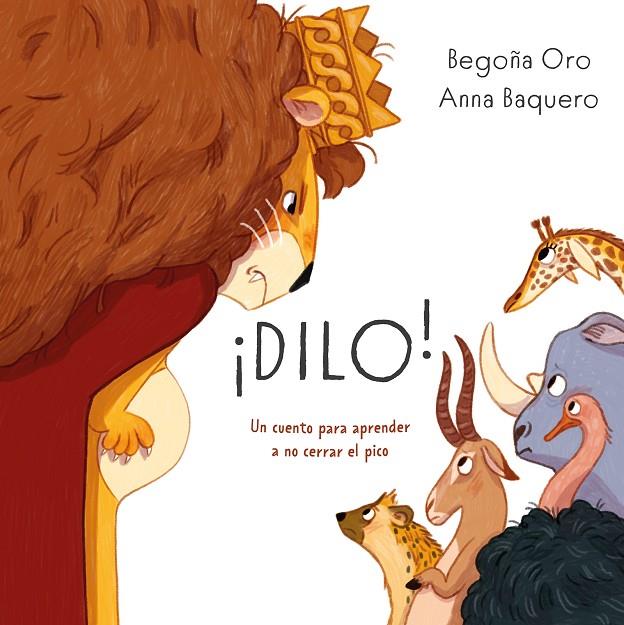 DILO! | 9791387574895 | BAQUERO, ANNA / ORO, BEGOÑA