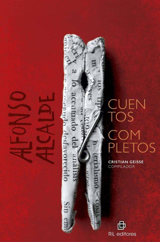 CUENTOS COMPLETOS | 9789560101679 | ALCALDE, ALFONSO