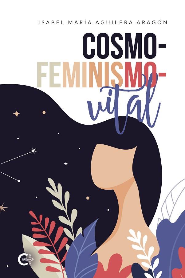 COSMOFEMINISMOVITAL | 9788418435706 | AGUILERA ARAGÓN, ISABEL MARÍA