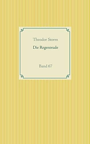 DIE REGENTRUDE | 9783751922067 | STORM, THEODOR