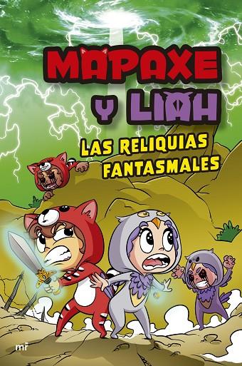 MAPAXE Y LIAH : LAS RELIQUIAS FANTASMALES | 9788427051294 | MAPAXE