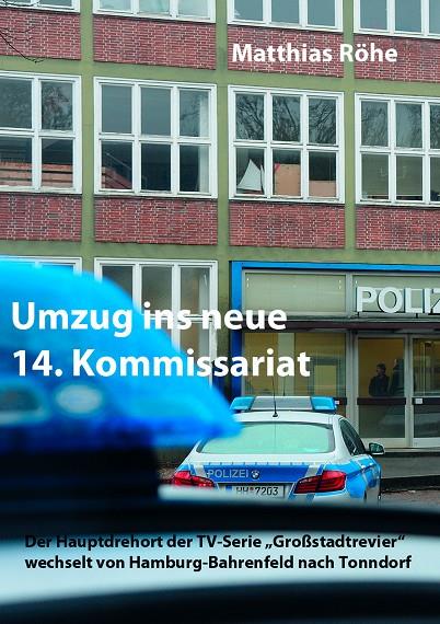 UMZUG INS NEUE 14. KOMMISSARIAT | 9783751905237 | ROHE, MATTHIAS