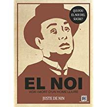 NOI VIDA I MORT D'UN HOME LLIURE, EL | 9788416249312 | DE NIN, JUSTE