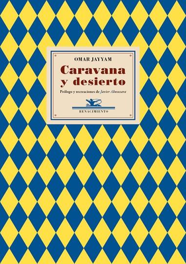 CARAVANA Y DESIERTO | 9788484729105 | JAYYAM, OMAR