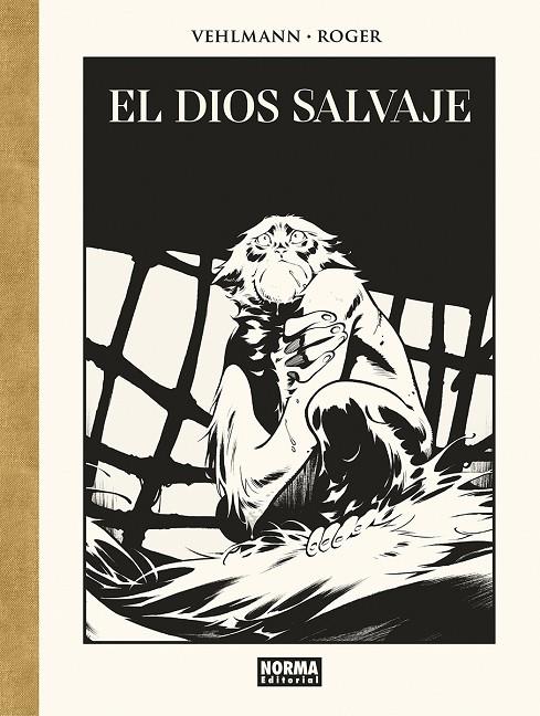 DIOS SALVAJE, EL (EDICIÓN DE LUJO EN BLANCO Y NEGRO) | 9788467969368 | IBAÑEZ, ROGER