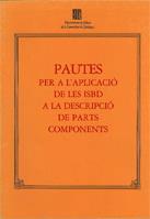 PAUTES PER A L'APLICACIÓ DE LES ISBD A LA DESCRIPCIÓ DE PARTS COMPONENTS | 9788439312550 | FEDERACIÓ INTERNACIONAL D'ASSOCIACIONS BIBLIOTEQUES