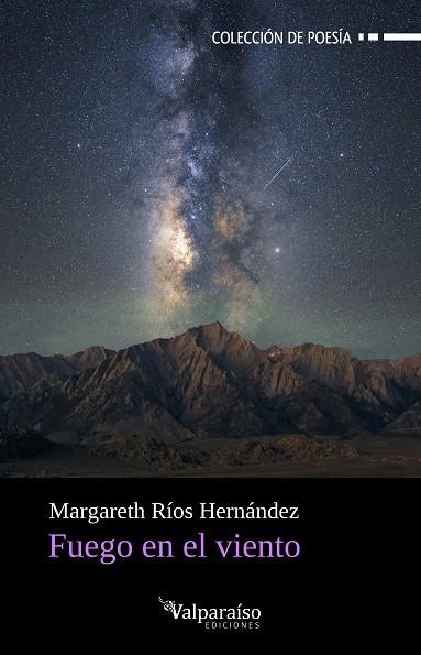 FUEGO EN EL VIENTO | 9788418694325 | RIOS HERNANDEZ, MARGARETH