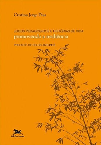 JOGOS PEDAGOGICOS E HISTORIAS DE VIDA - PROMOVENDO A RESILIENCIA | 9788515040339 | DIAS, CRISTINA JORGE