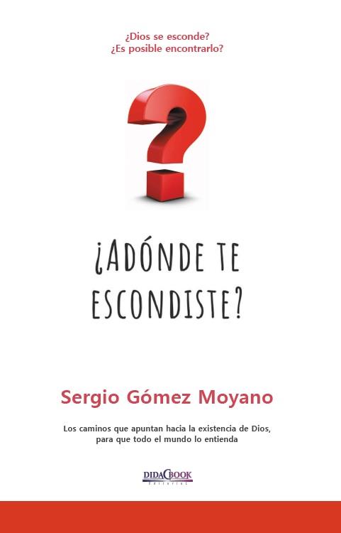 ¿ADÓNDE TE ESCONDISTE? | 9788417855222 | GÓMEZ MOYANO, SERGIO