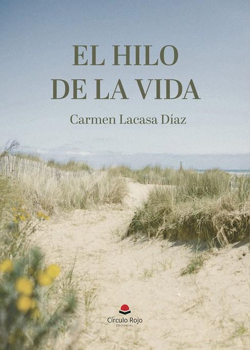 HILO DE LA VIDA, EL | 9791370166991 | LACASA DÍAZ, CARMEN