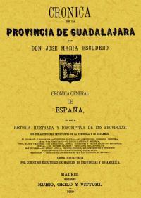 CRÓNICA DE LA PROVINCIA DE GUADALAJARA | 9788497611169 | ESCUDERO, JOSE MARIA