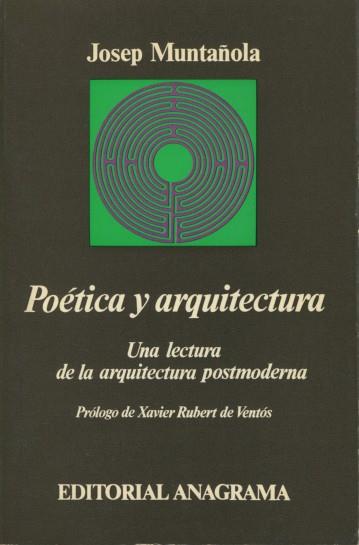 POÉTICA Y ARQUITECTURA | 9788433900654 | MUNTAÑOLA, JOSEP