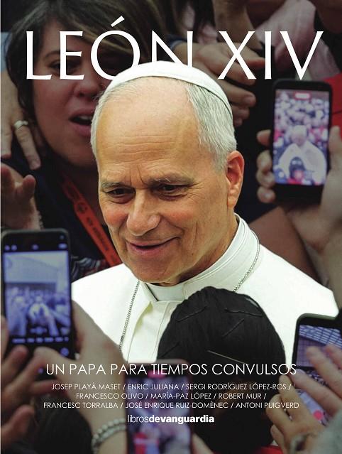 LEÓN XIV, UN PAPA PARA TIEMPOS CONVULSOS | 9788418604706 | JULIANA, ENRIC / LOPEZ, MARIA-PAZ