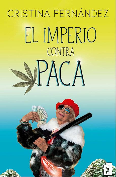 IMPERIO CONTRA PACA, EL | 9791387621018 | FERNANDEZ, CRISTINA