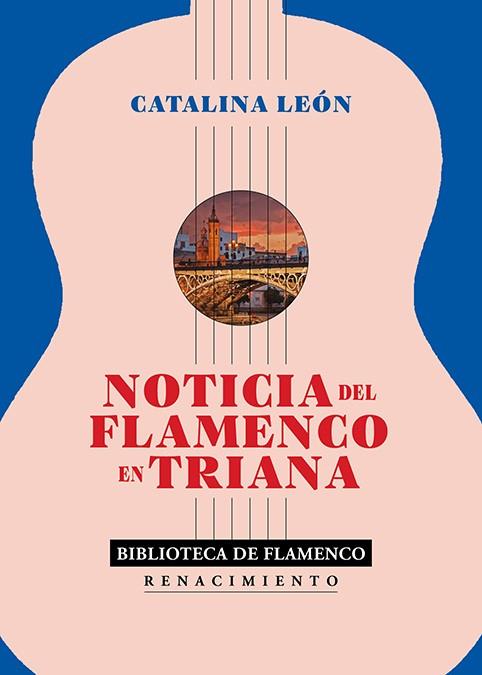 NOTICIA DEL FLAMENCO EN TRIANA | 9791387939922 | LEON, CATALINA